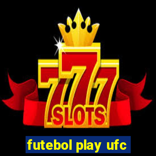 futebol play ufc